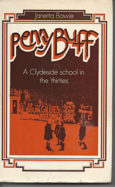 Penny Buff A Clydeside School in the 'thirties Image for Penny Buff A Clydeside School in the 'thirties