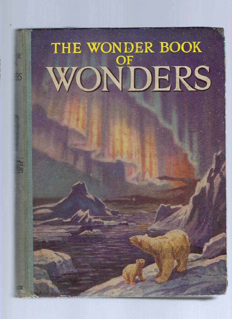 Image for The Wonder Book of Wonders With 8 Plates Colour Plates and Nearly 300 Illustrations