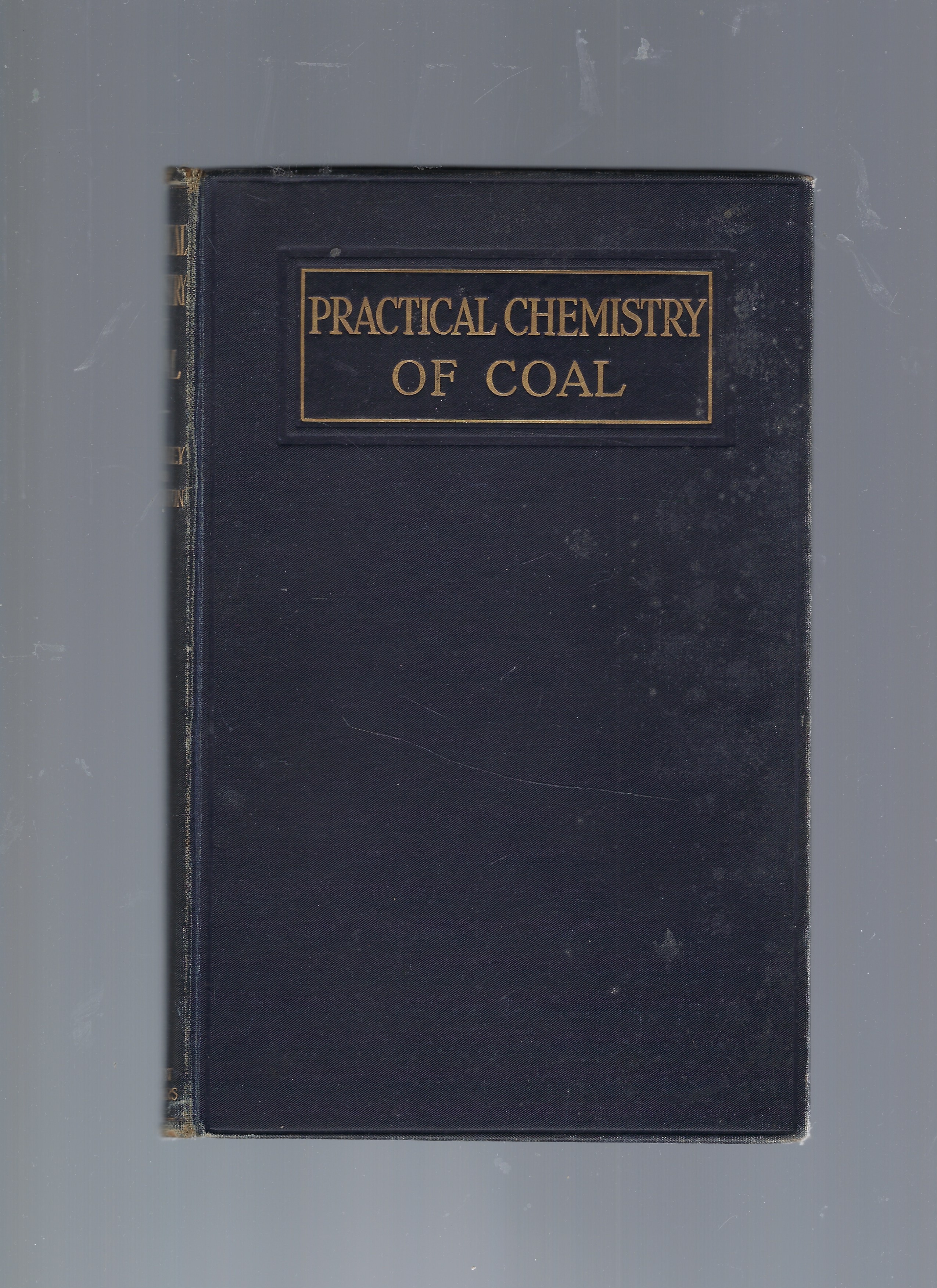 The Practical Chemistry of Coal and its Products