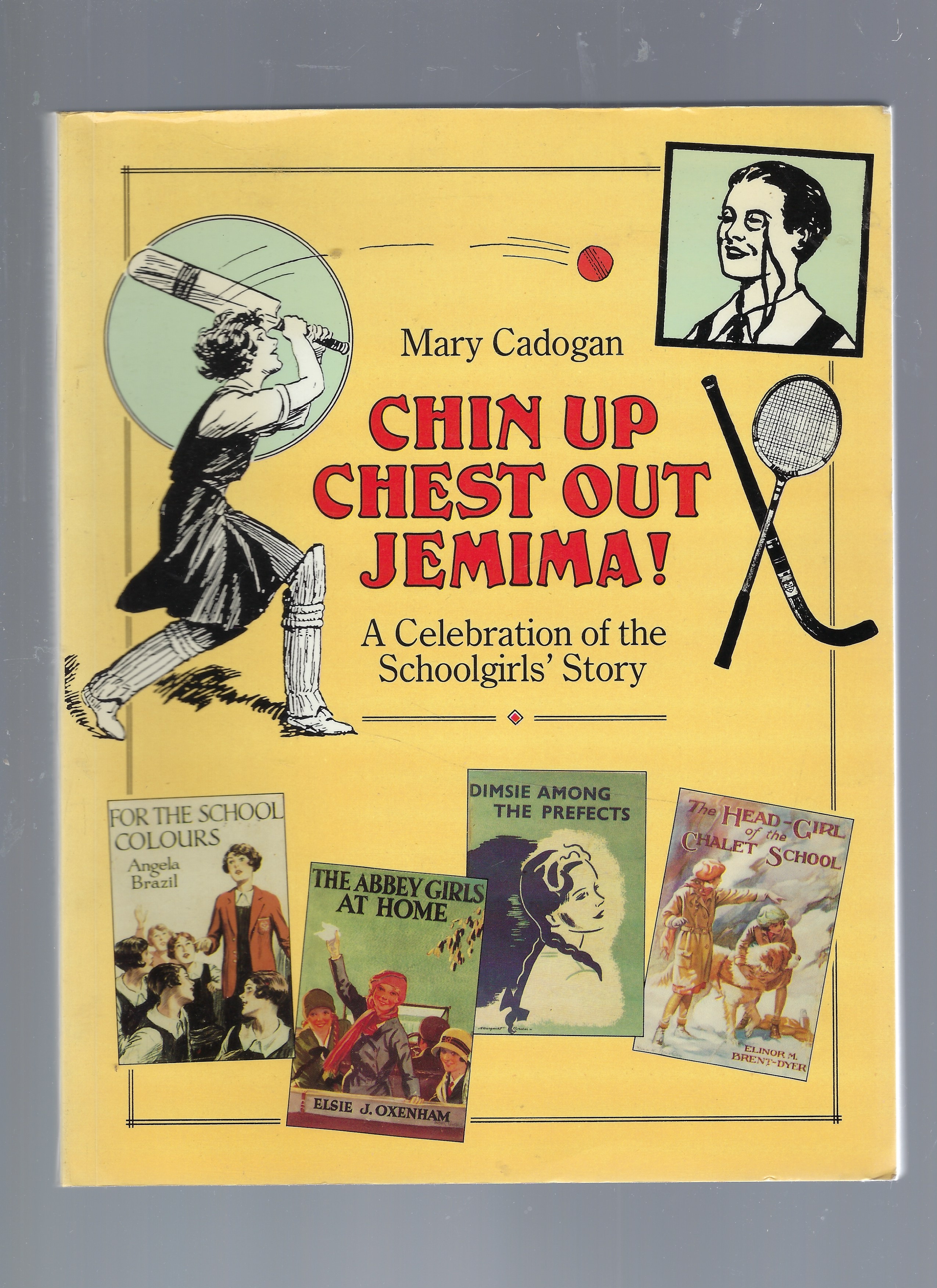 Chin Up Chest out Jemima a Celebration of the Schoolgirls Story