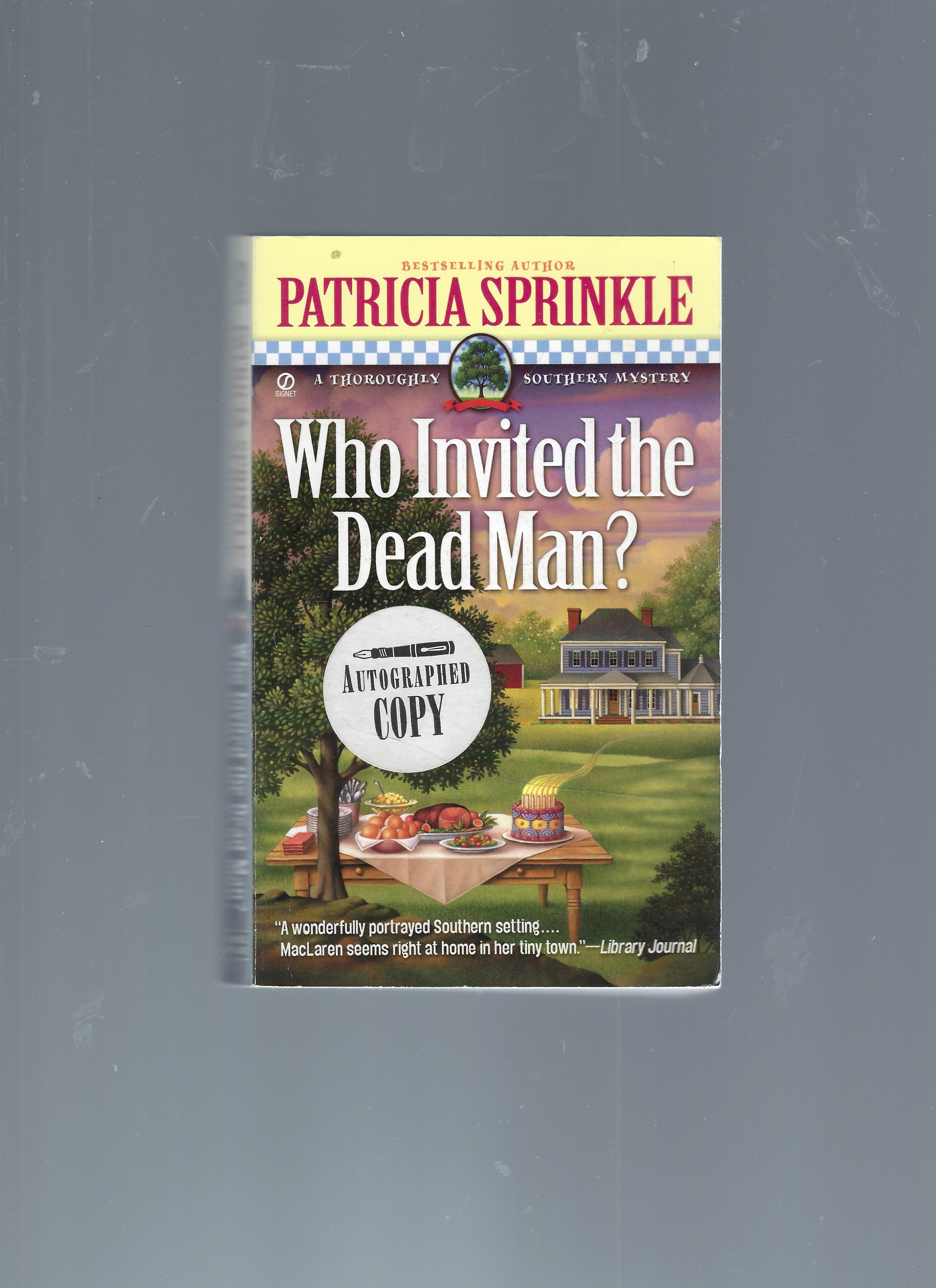 Who Invited the Dead Man ; A Thoroughly Southern Mystery