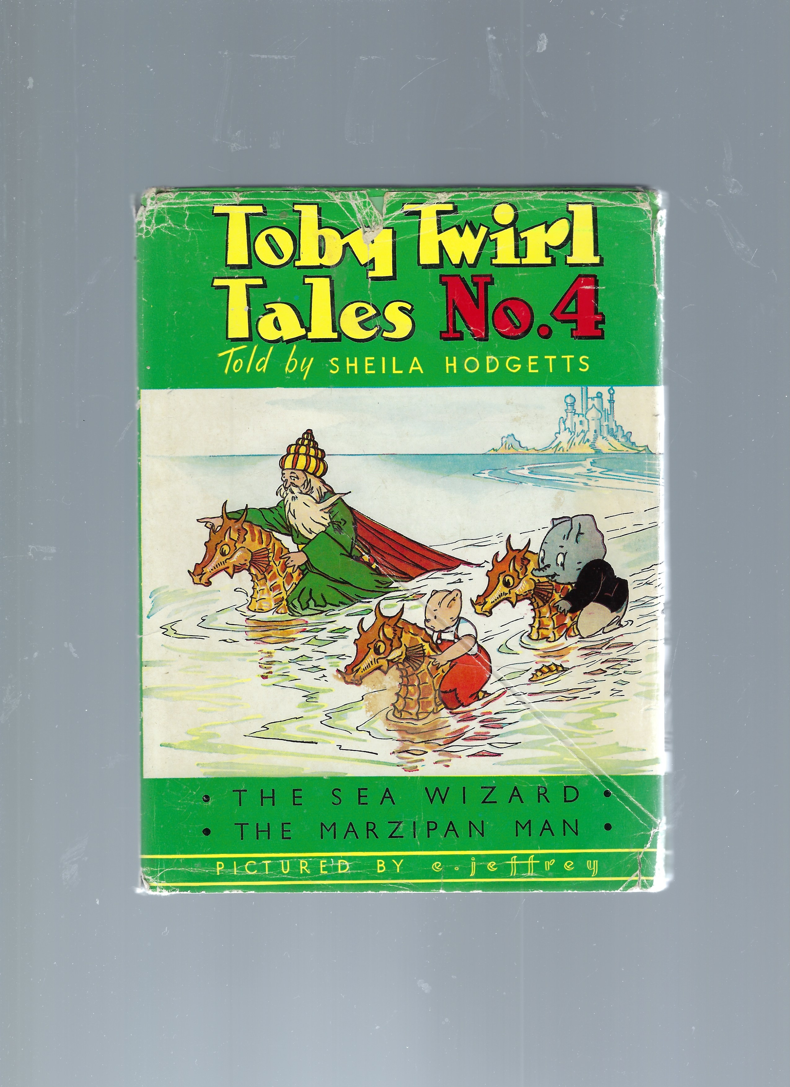 Toby Twirl Tales No. 4; The Sea Wizard; the Marzipan Man
