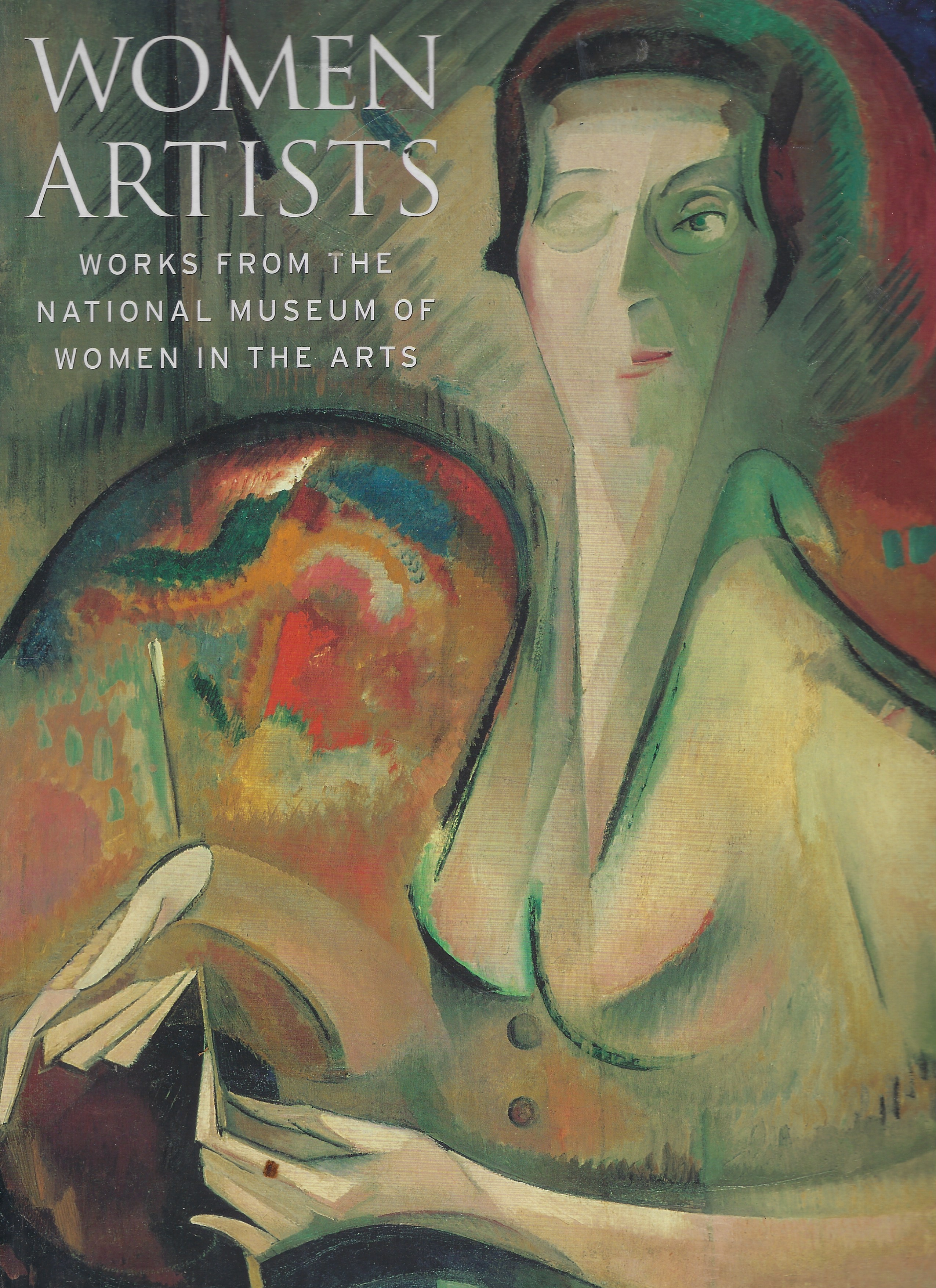 Women Artists; Works from the National Museum of Women in the Arts