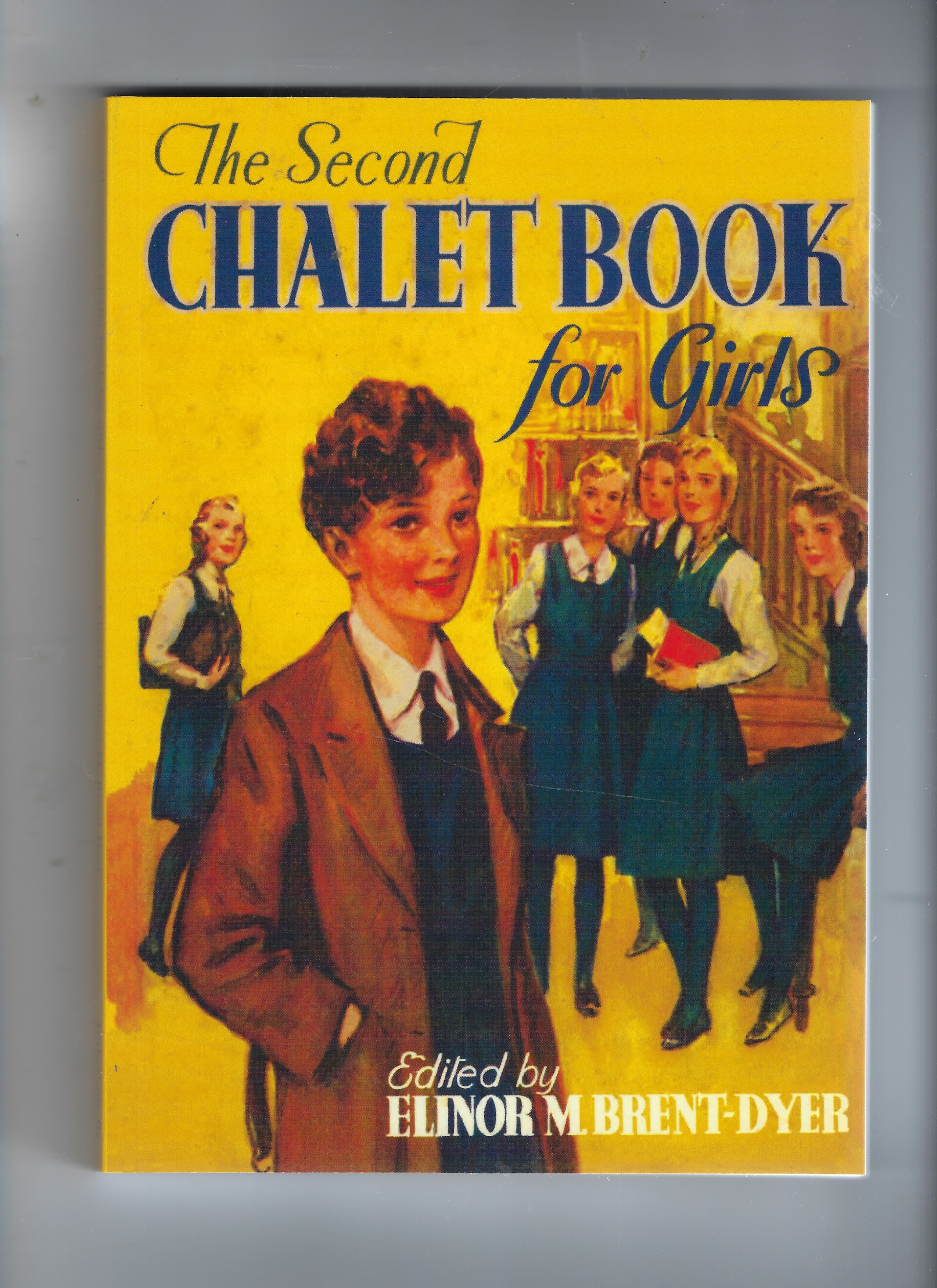 The Second Chalet Book for Girls - Contains Tom Tackles the Chalet School; Care for Your Pets; Joey's Convict Et Al