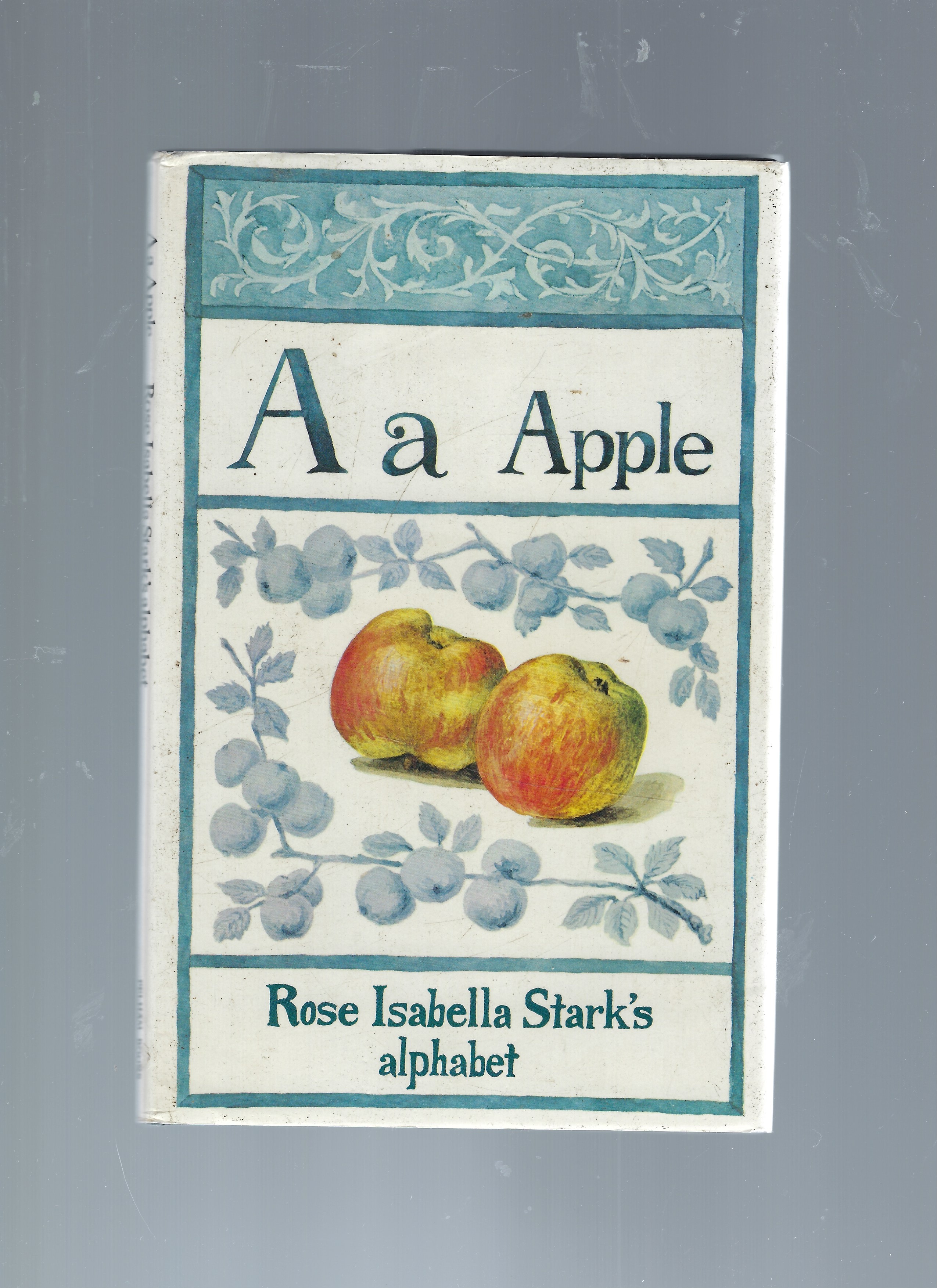 A a Apple: Rose Isabella Stark's Alphabet