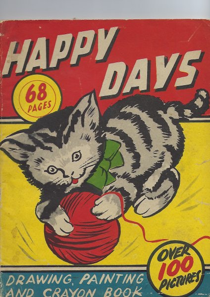 Image for Happy Days Drawing, Painting and Crayon Book Over 100 Pictures