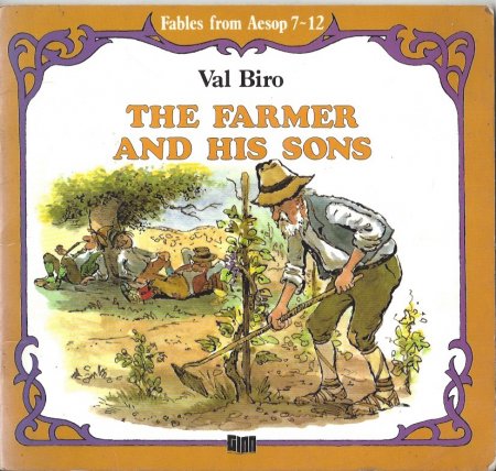 The Farmer and His Sons (Fables from Aesop 7-12)