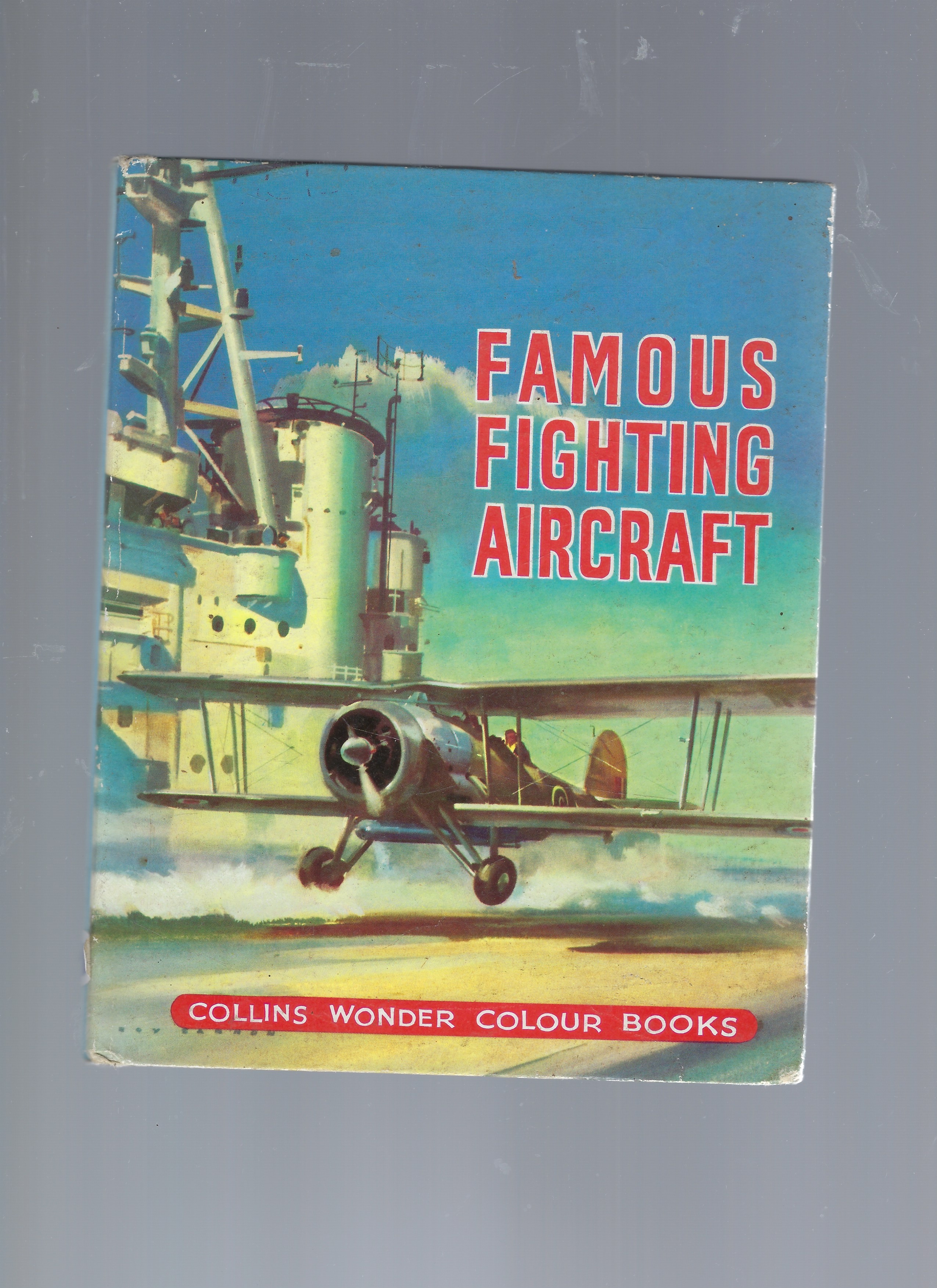 Image for Famous Fighting Aircraft - a Collins Wonder Colour Book Famous Fighting Aircraft - a Collins Wonder Colour Book