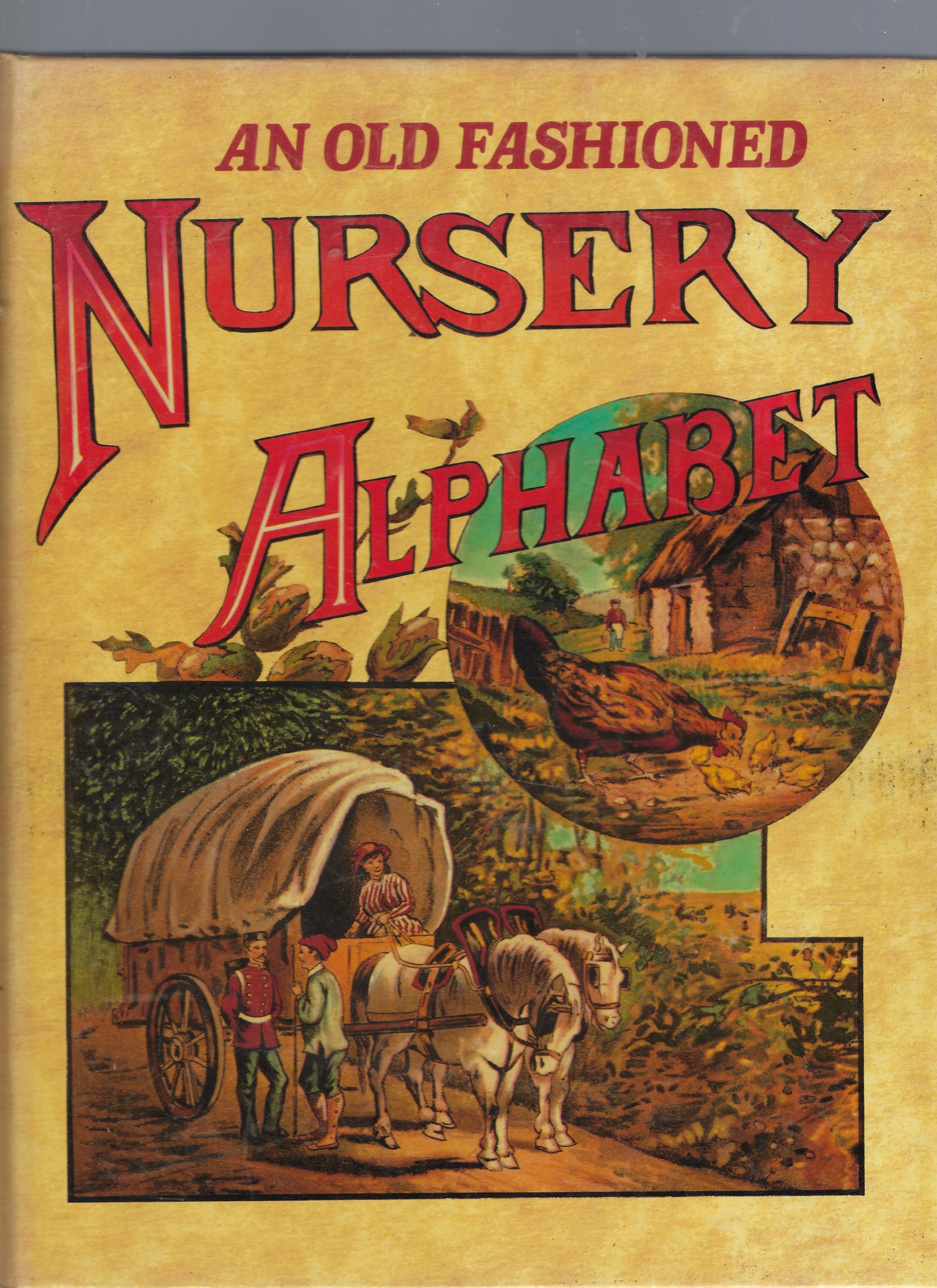 An Old Fashioned Nursery Alphabet; From Aunt Louis's Toy Series