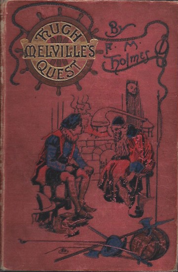 Image for Hugh Melville's Quest A Boy's Adventures in the Days of the Armada