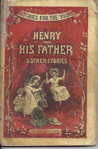 Image for Henry and His Father or I Cannot Do It And Other Stories