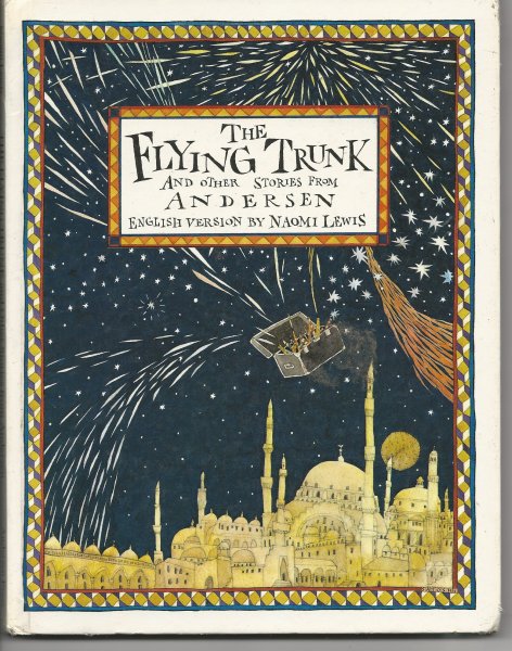 "The Flying Trunk and Other Stories A New English Version Image for "The Flying Trunk and Other Stories A New English Version