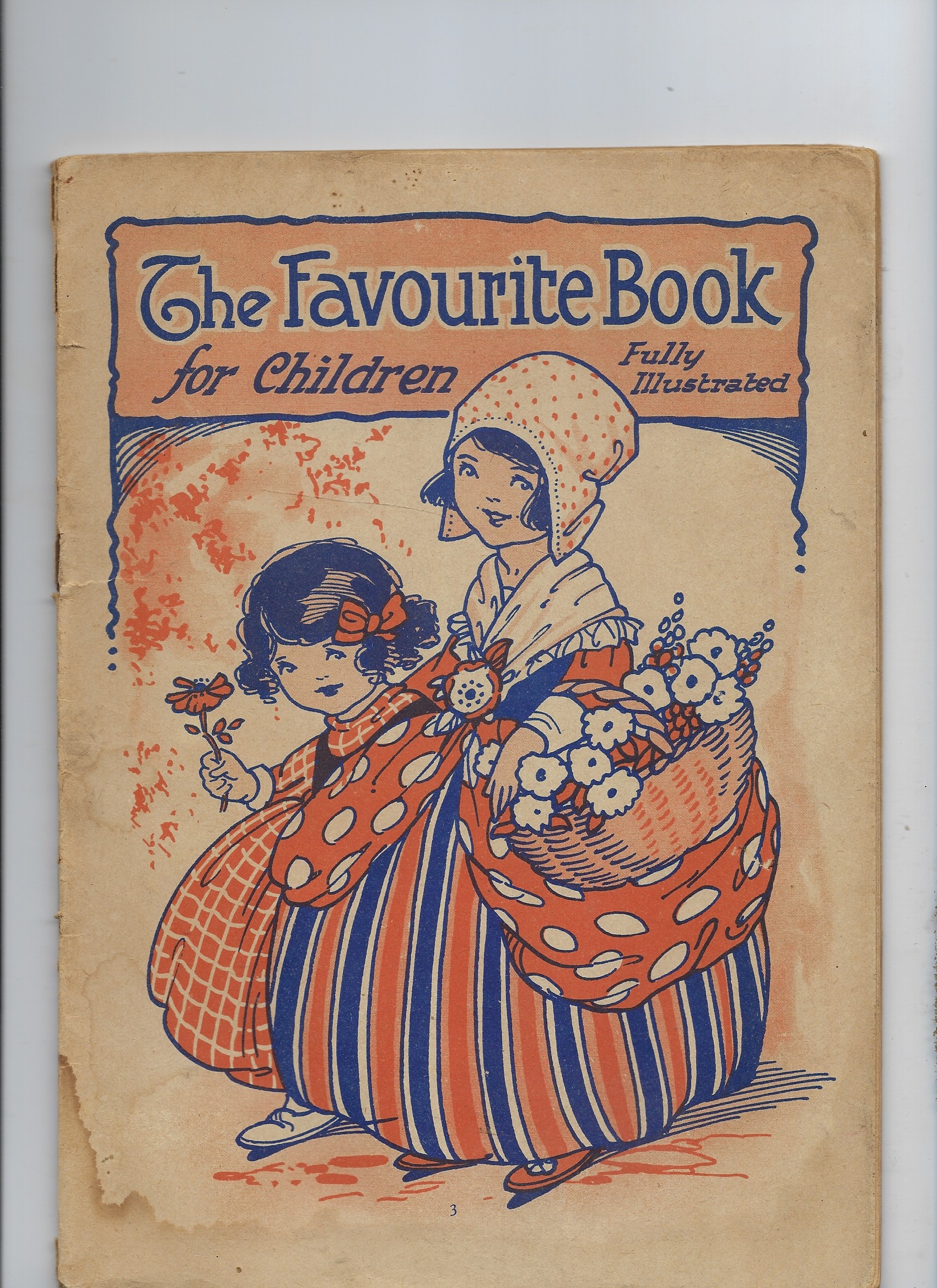 Image for The Favourite Book for Children - Fully Illustrated Containing 'seagulls'; the Artist'; Mrs Pig's Slumber Song; My Burglar; Nancy's Adventure; Peterkin's Pie; Bright-Eyes the Fairy; the Finding of Tibby & Plain Isabella Jane
