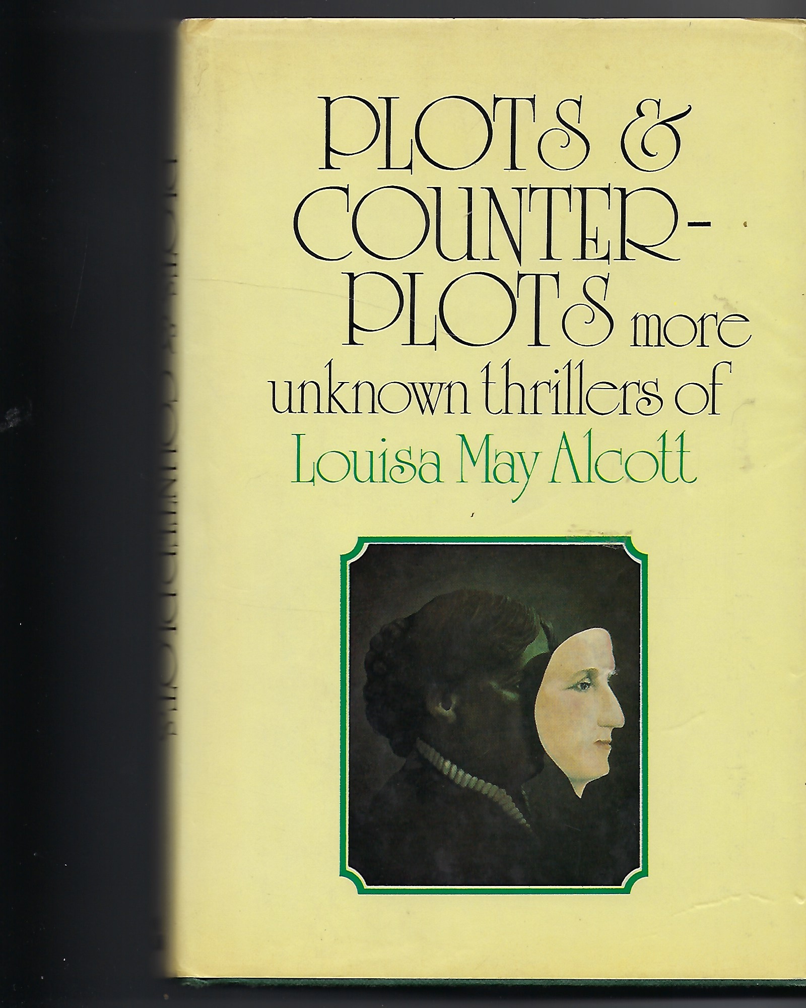 Image for Plots and Counterplots More Unknown Thrillers of Louisa May Alcott