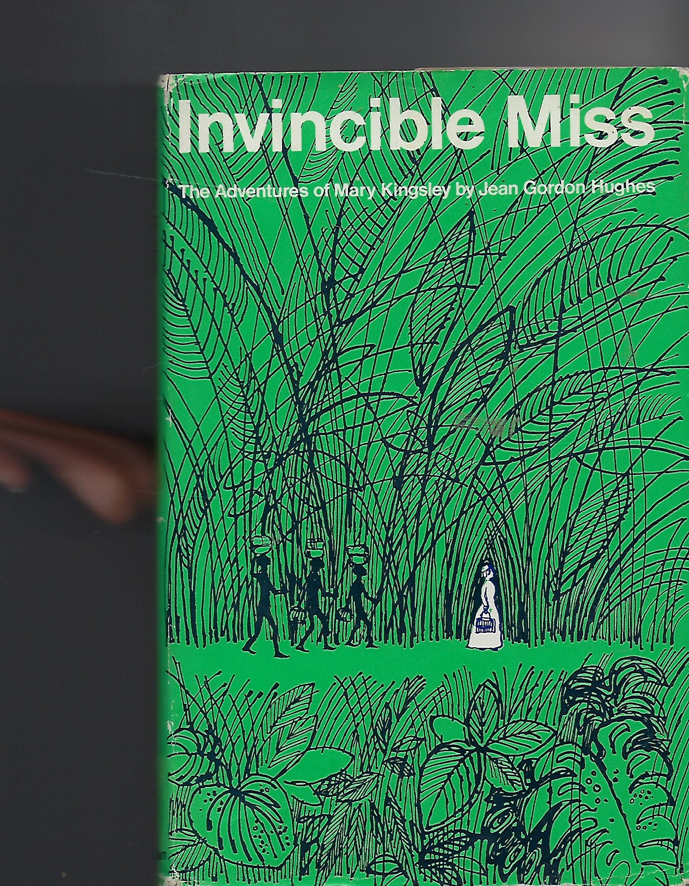 Image for Invincible Miss: the Adventures of Mary Kingsley